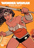 Wonder Woman: Blood and Guts – The Deluxe Edition HC