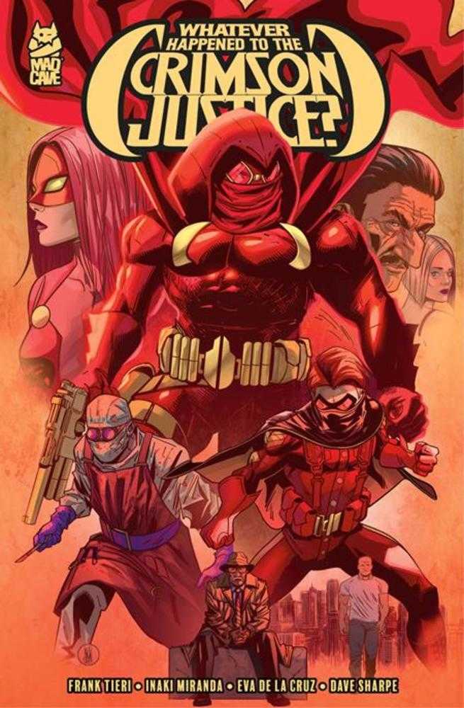 Whatever Happened To The Crimson Justice TPB (Mature)