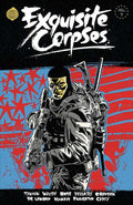 Exquisite Corpses Vol. 3 TP